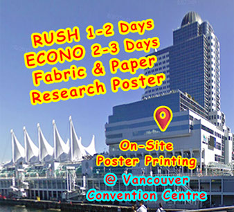Cheapest Fabric & Paper Conference Poster Printing On-Site at Vancouver Convention Centre
